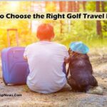 How to Choose the Right Golf Travel Bag
