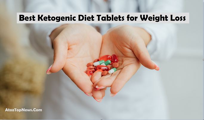 Best Ketogenic Diet Tablets for Weight Loss