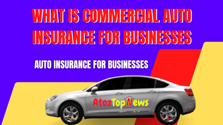 What is commercial auto insurance for businesses